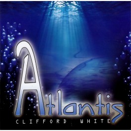 Clifford White / Atlantis