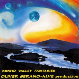 Dream music / Oliver Serano  Alve / Minho Valley Fantasies