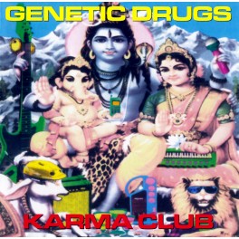 Genetic drugs / Karma club