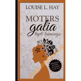 Louise L. Hay ''Moters galia''