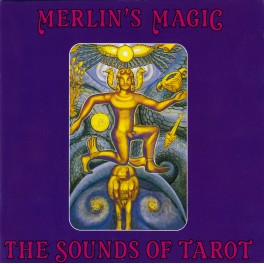 Merlin's Magic / The sounds of tarot