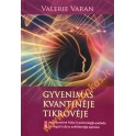 Valerie Varan "Gyvenimas kvantinėje tikrovėje"