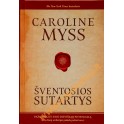 Caroline Myss "Šventosios sutartys"