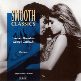 Smooth classics / Leonard Bernstein / George Gershwim