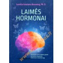 Loretta Graziano Breuning "Laimės hormonai"