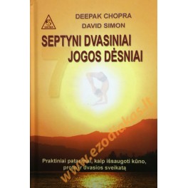 Deepak Chopra "Septyni dvasiniai jogos dėsniai"