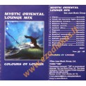 Аудиокассета: Colours of Lounge / Mystic Oriental Lounge mix