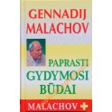 Gennadij Malachov "Paprasti gydymo būdai"