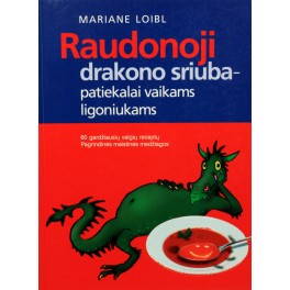 Loibl "Raudonoji drakono sriuba"